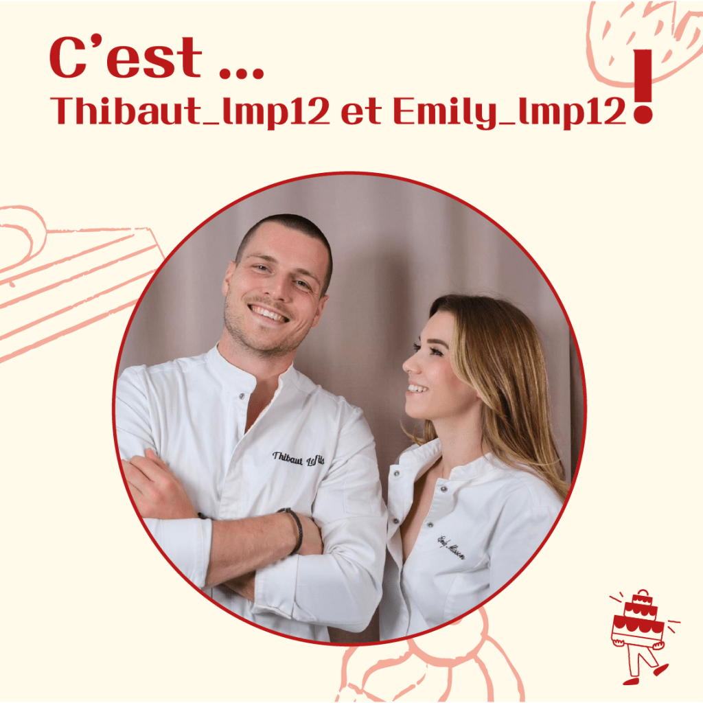 Thibaut et Emily le meilleur pâtissier
